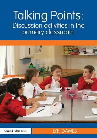 Talking Points: Discussion Activities the Primary Classroom
