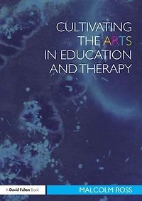 Cultivating the Arts Education and Therapy
