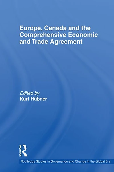 Europe, Canada and the Comprehensive Economic Trade Agreement