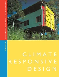 Climate Responsive Design: A Study of Buildings Moderate and Hot Humid Climates