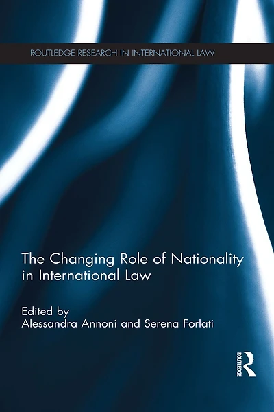 The Changing Role of Nationality International Law