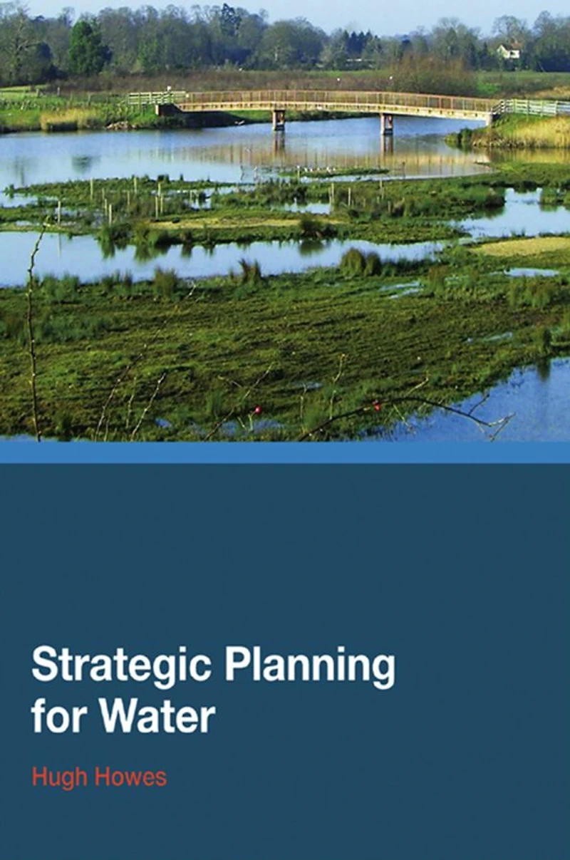 Strategic Planning for Water