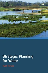 Strategic Planning for Water