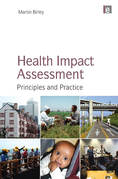 Health Impact Assessment: Principles and Practice