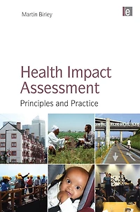 Health Impact Assessment: Principles and Practice