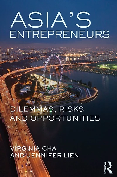 Asia's Entrepreneurs: Dilemmas, Risks and Opportunities