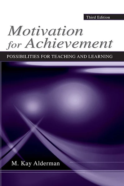 Motivation for Achievement: Possibilities Teaching and Learning