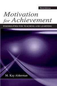 Motivation for Achievement: Possibilities Teaching and Learning
