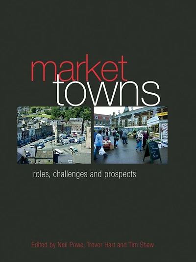 Market Towns: Roles, challenges and prospects