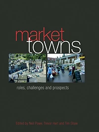 Market Towns: Roles, challenges and prospects