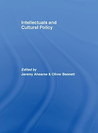 Intellectuals and Cultural Policy