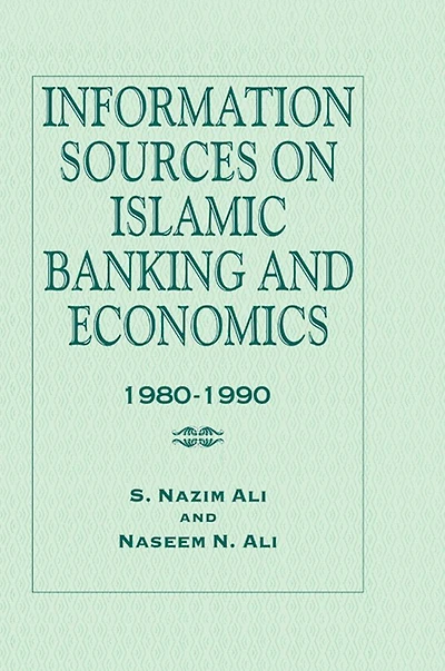 Information Sources on Islamic Banking and Economics: 1980-1990