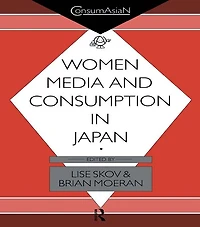 Women, Media and Consumption Japan