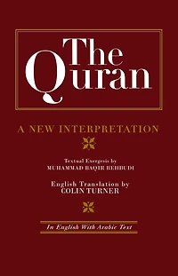 The Quran: A New Interpretation: English with Arabic Text