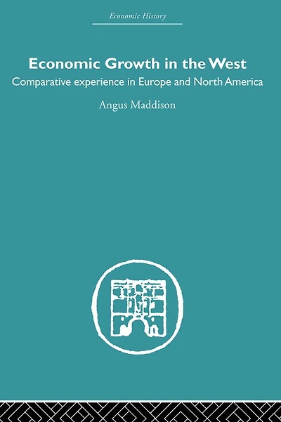 Economic Growth the West: Comparative Experience Europe and North America