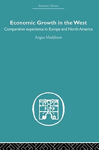 Economic Growth the West: Comparative Experience Europe and North America