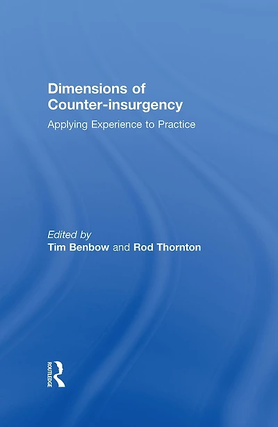Dimensions of Counter-insurgency: Applying Experience to Practice