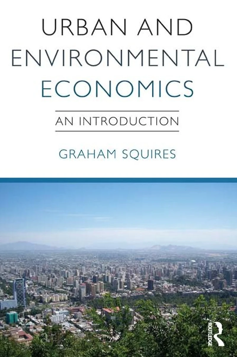 Urban and Environmental Economics: An Introduction