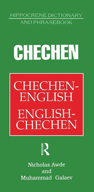 Chechen-English English-Chechen Dictionary and Phrasebook