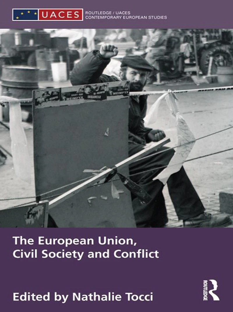 The European Union, Civil Society and Conflict