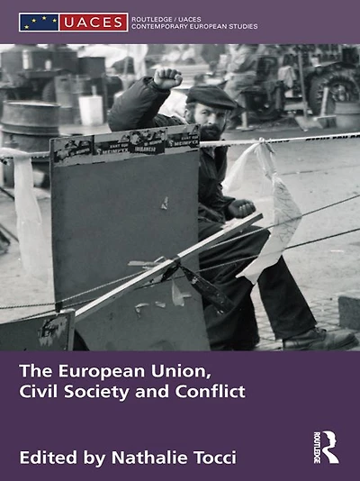 The European Union, Civil Society and Conflict