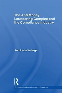 the Anti Money Laundering Complex and Compliance Industry