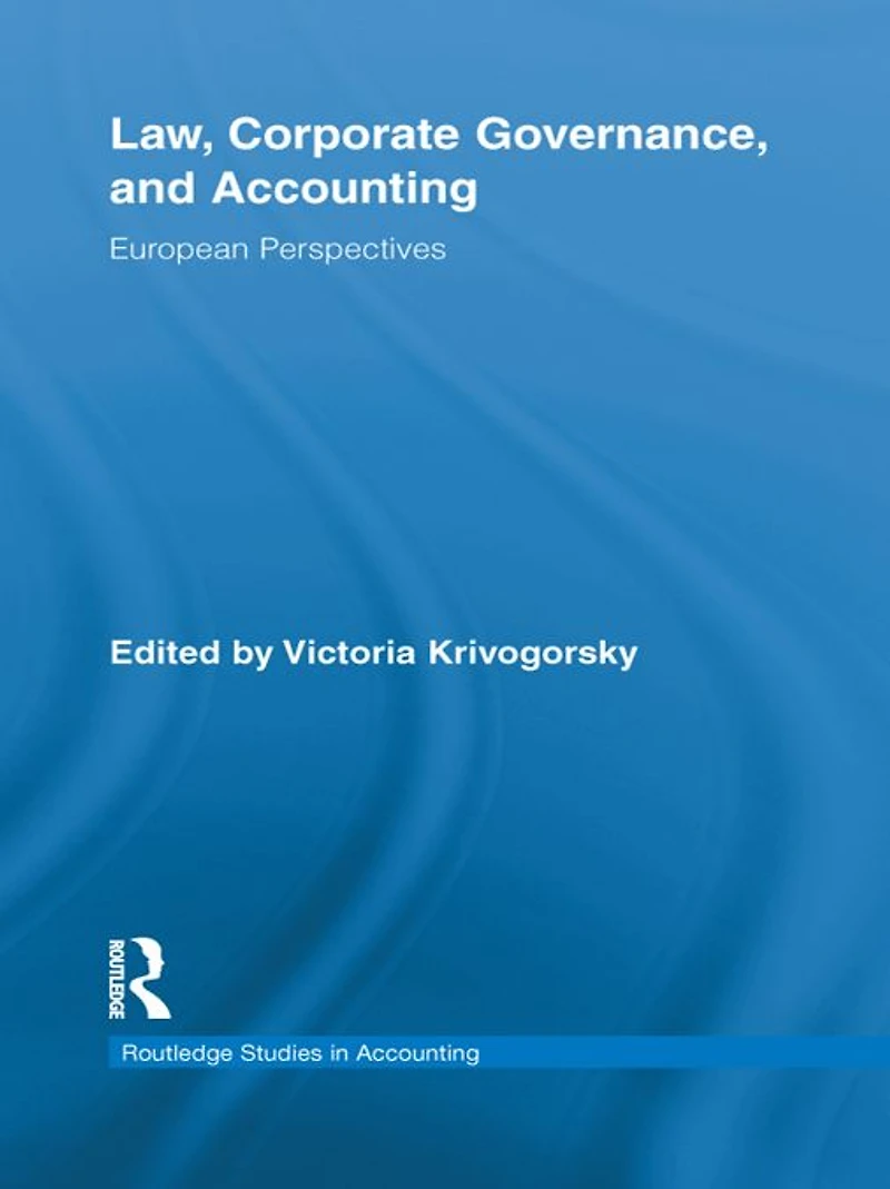 Law, Corporate Governance and Accounting: European Perspectives