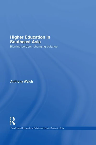 Higher Education Southeast Asia: Blurring Borders, Changing Balance