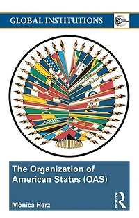 the Organization of American States (OAS): Global Governance Away From Media