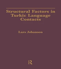 Structural Factors Turkic Language Contacts