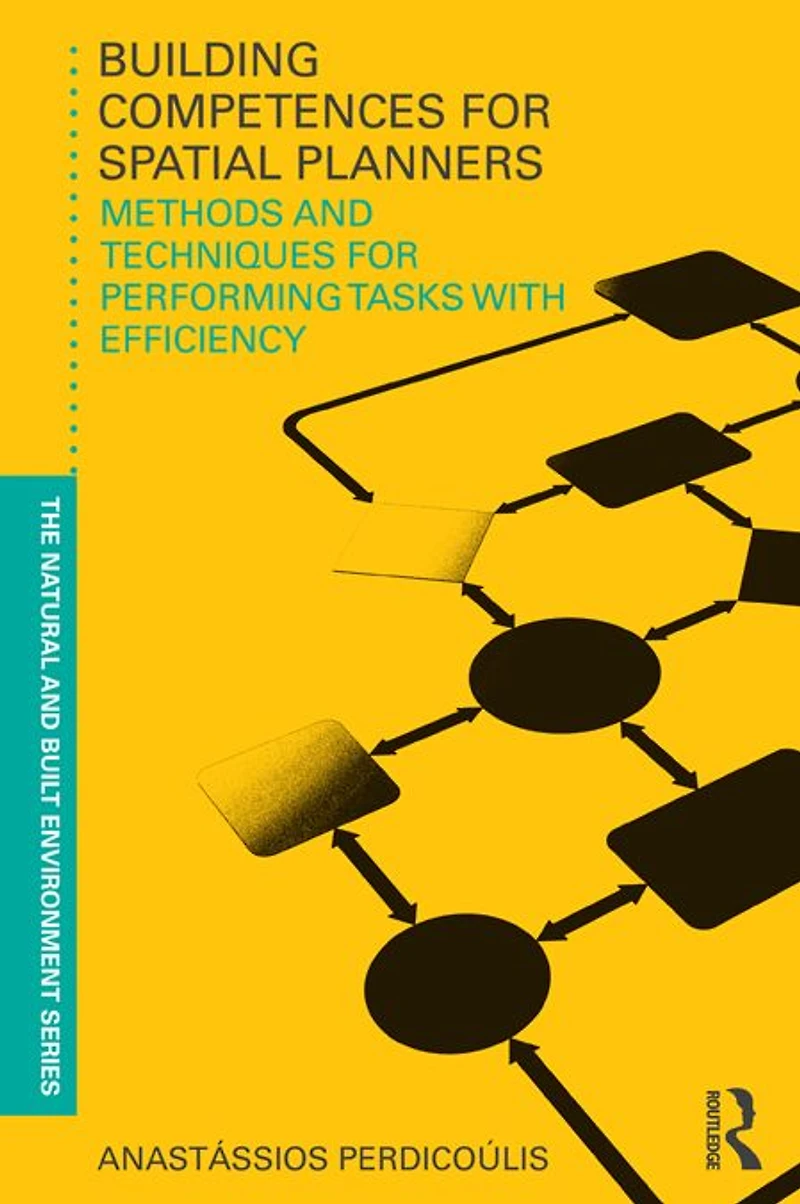 Building Competences for Spatial Planners: Methods and Techniques Performing Tasks with Efficiency