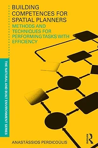 Building Competences for Spatial Planners: Methods and Techniques Performing Tasks with Efficiency