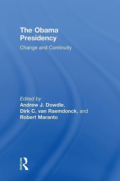 The Obama Presidency: Change and Continuity
