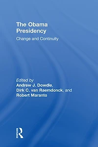 The Obama Presidency: Change and Continuity