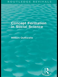 Concept Formation Social Science (Routledge Revivals)