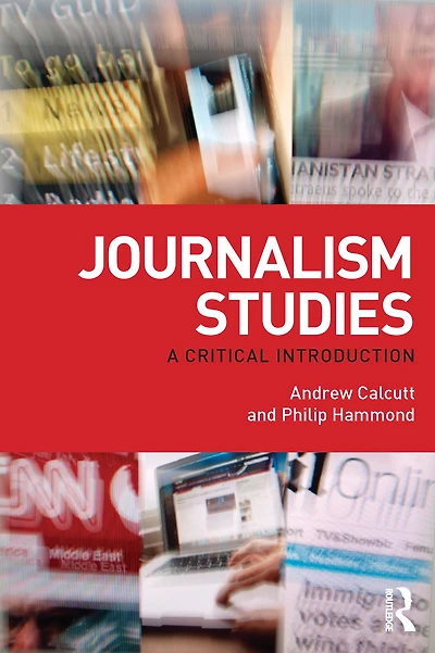 Journalism Studies: A Critical Introduction