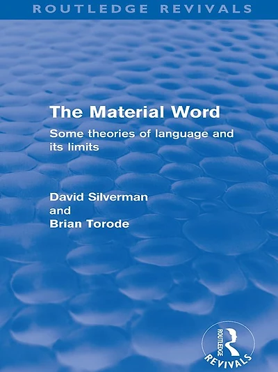 The Material Word (Routledge Revivals): Some theories of language and its limits