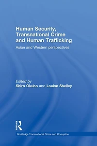 Human Security, Transnational Crime and Trafficking: Asian Western Perspectives