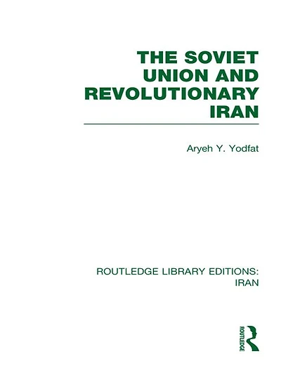 The Soviet Union and Revolutionary Iran (RLE D)