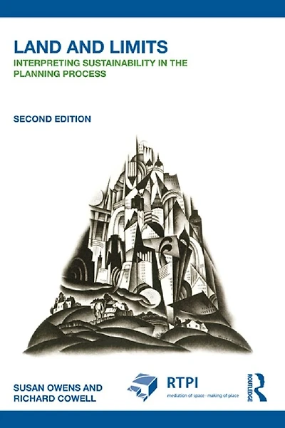 Land and Limits: Interpreting Sustainability the Planning Process