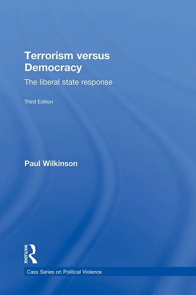 Terrorism Versus Democracy: The Liberal State Response