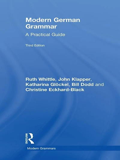 Modern German Grammar: A Practical Guide