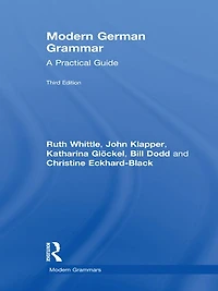Modern German Grammar: A Practical Guide