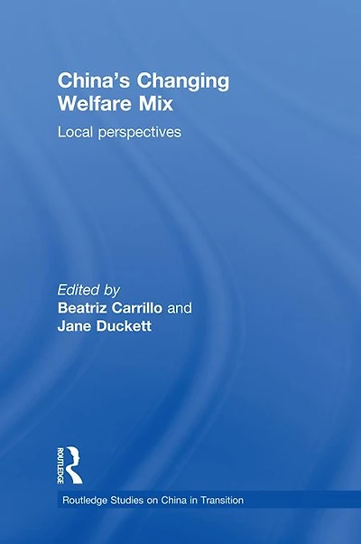 China's Changing Welfare Mix: Local Perspectives
