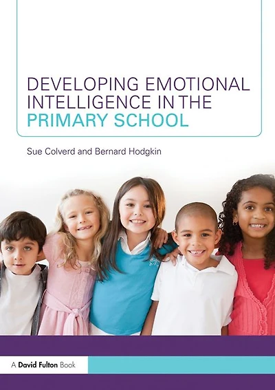 Developing Emotional Intelligence the Primary School