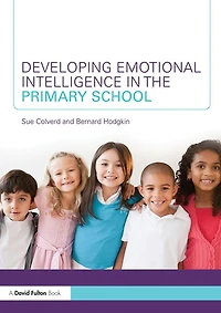 Developing Emotional Intelligence the Primary School