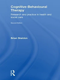Cognitive-Behavioural Therapy: Research and Practice Health Social Care