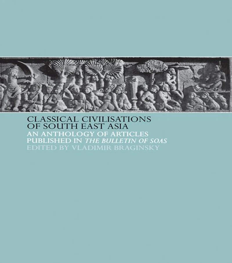 Classical Civilizations of South-East Asia