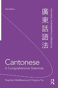 Cantonese: A Comprehensive Grammar