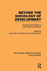 Beyond the Sociology of Development: Economy and Society Latin America Africa